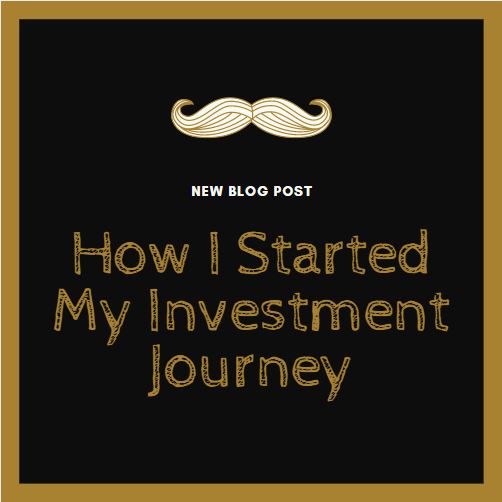 How I Started My Investment Journey